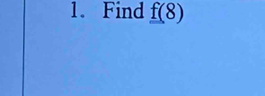 Find f(8)