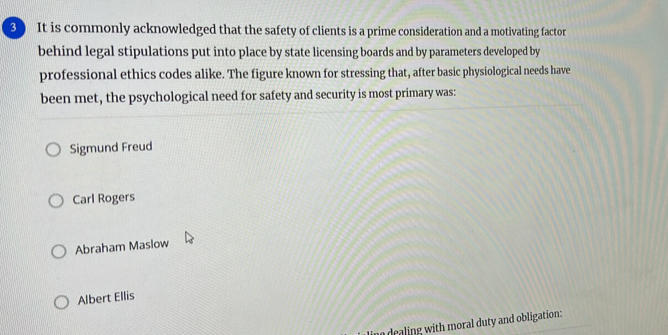 Solved: It is commonly acknowledged that the safety of clients is a ...