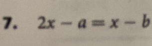 2x-a=x-b