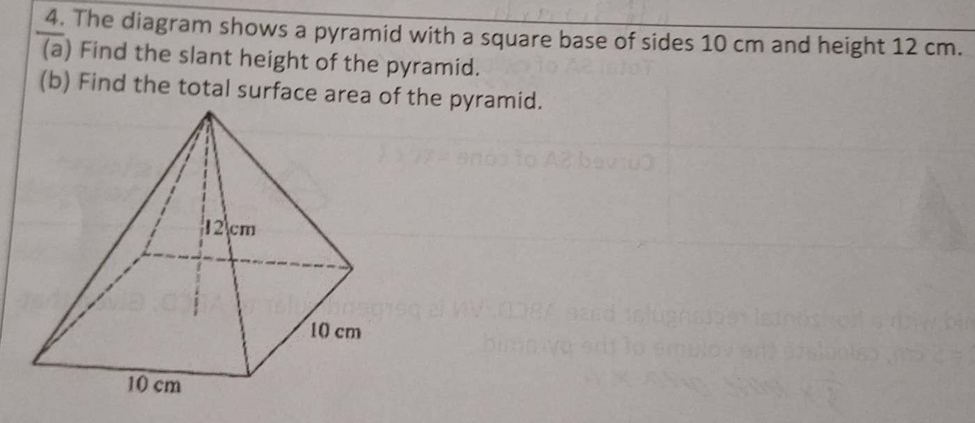 Solved: The diagram shows a pyramid with a square base of sides 10 cm ...