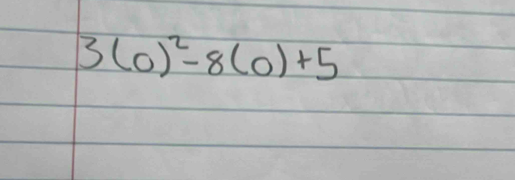 3(0)^2-8(0)+5