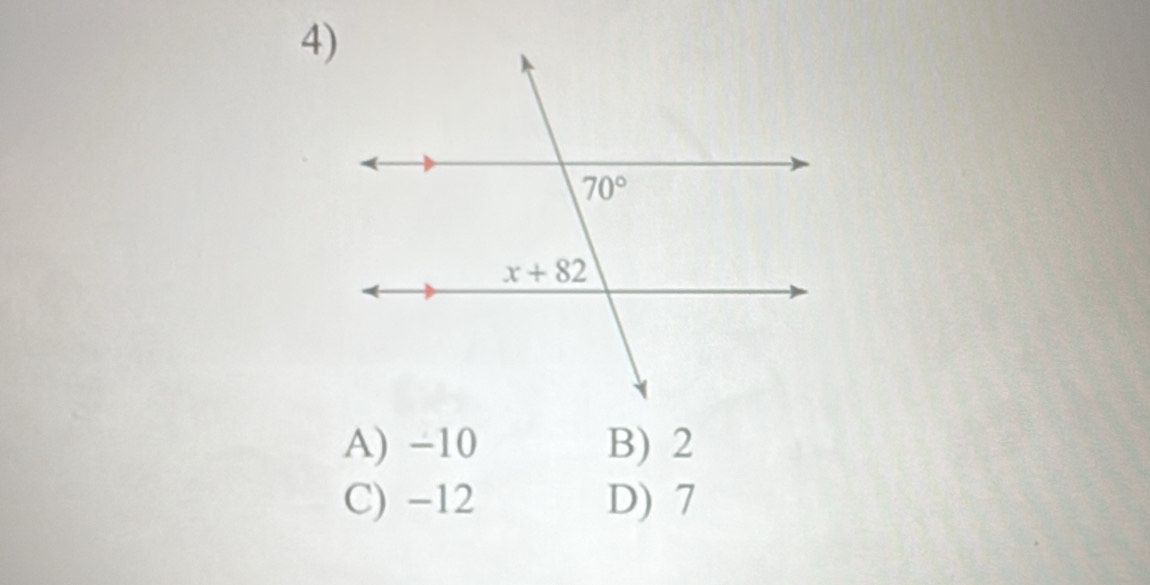 A) −10 B) 2
C) −12 D) 7