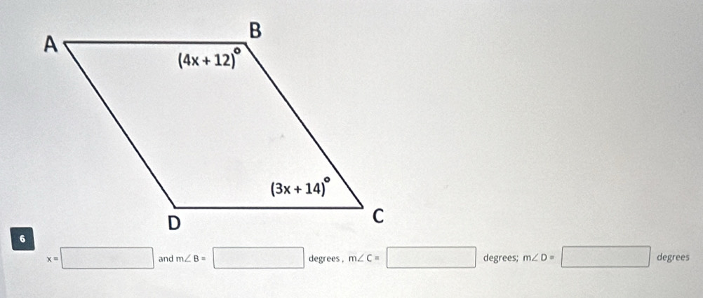 x=□ and m∠ B=□ degrees . m∠ C=□ degrees; m∠ D=□ degrees