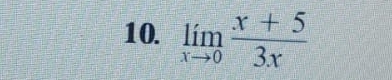 limlimits _xto 0 (x+5)/3x 