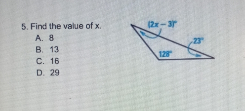 Find the value of x.
A. 8
B. 13
C. 16
D. 29