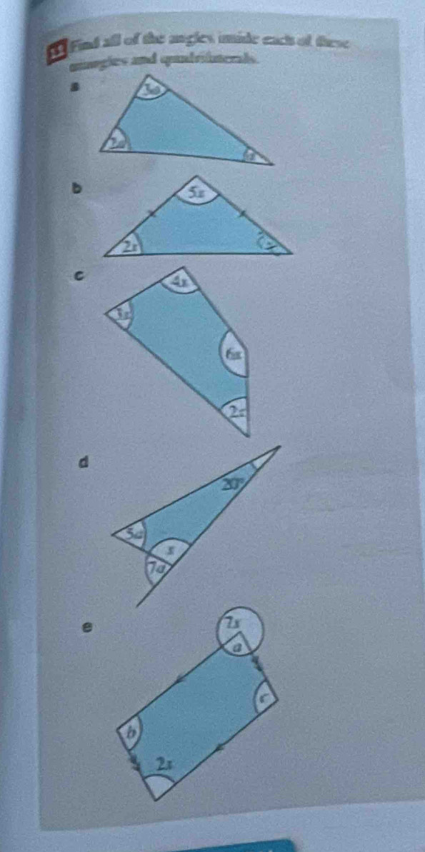 Find all of the angles imide each of these
unnogies and quadriinerals.
d
.