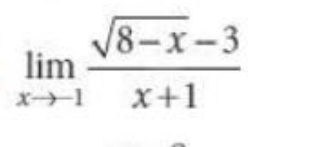 limlimits _xto -1 (sqrt(8-x)-3)/x+1 