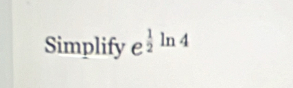 Simplify e _2 1/2 ln