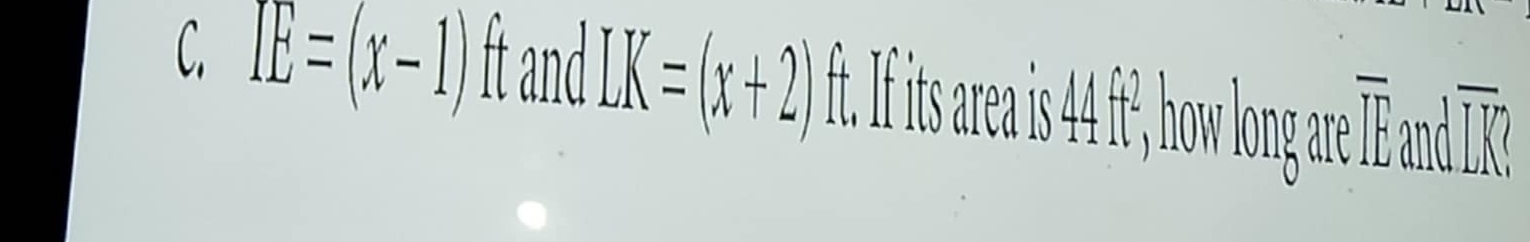 IE=(x-1) ft and LK=(x+2)