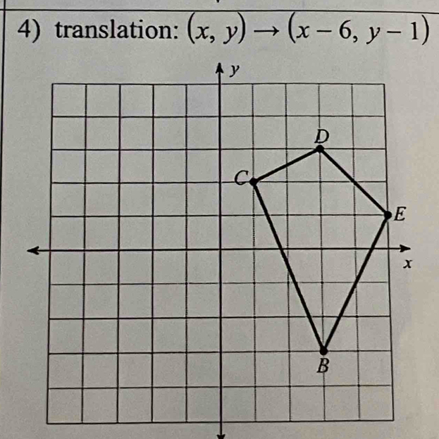 translation: (x,y)to (x-6,y-1)