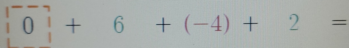 |^-0|+6+(-4)+2=