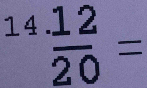 ^14 12/20 =