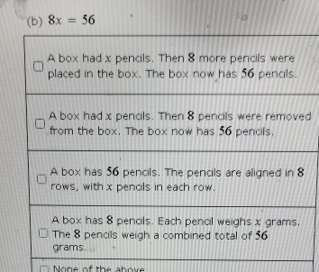 8x=56
d 
None of the abov