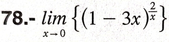 limlimits _xto 0 (1-3x)^ 2/x 