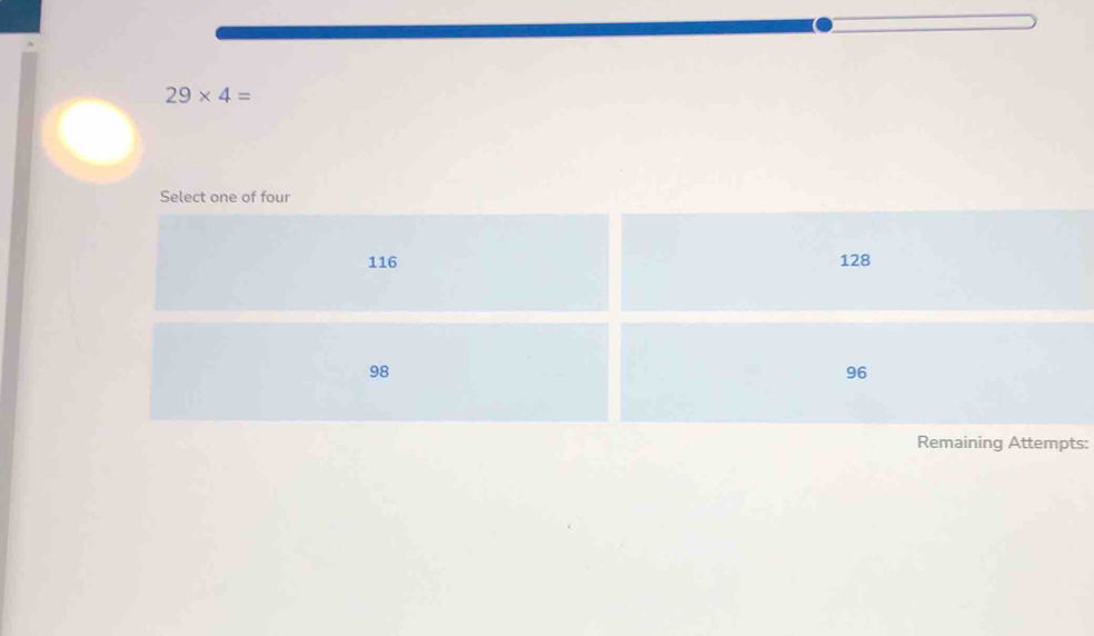 29* 4=
Remaining Attempts: