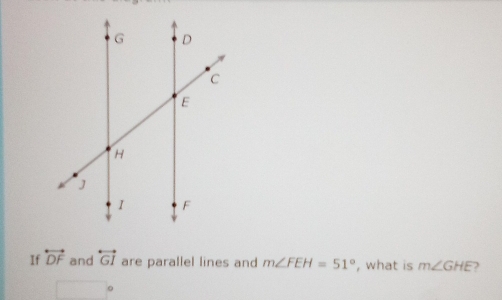 If overleftrightarrow DF and overleftrightarrow GI are parallel lines and m∠ FEH=51° , what is m∠ GHE 2