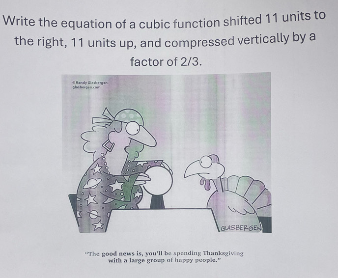 Solved: Write the equation of a cubic function shifted 11 units to the ...