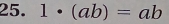 1· (ab)=ab