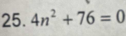 4n^2+76=0