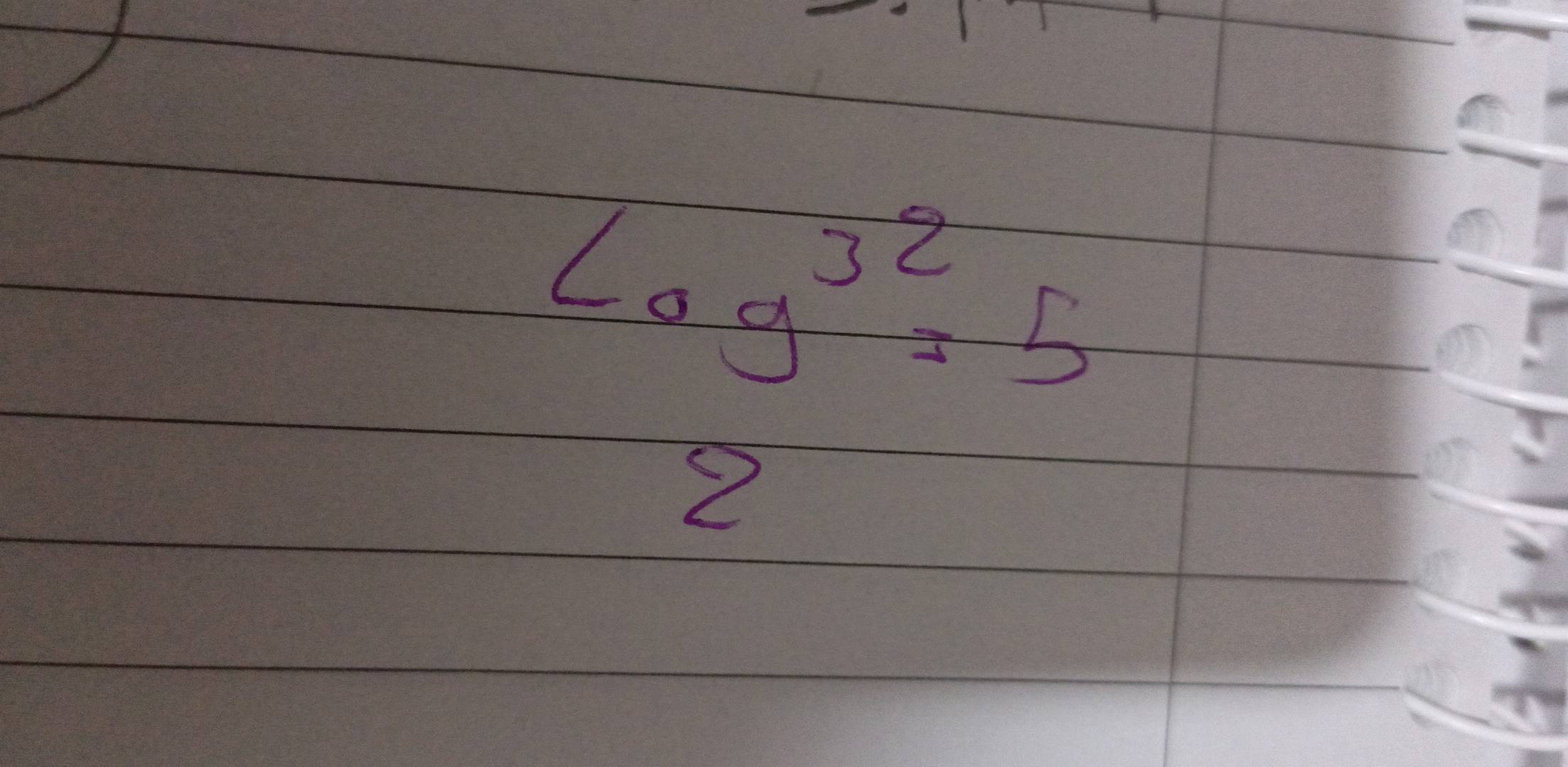 log^(32)=5
2