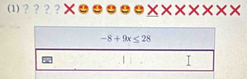 ⑴？？？？
-8+9x≤ 28