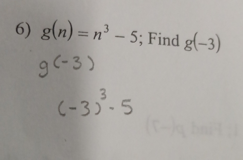 g(n)=n^3-5; Find g(-3)