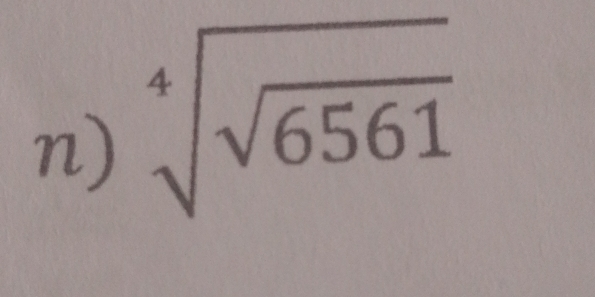 sqrt[4](sqrt 6561)