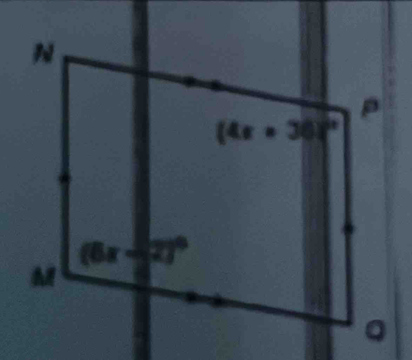 p
(4x=36)^circ 
(6x-2)^circ 
M