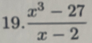  (x^3-27)/x-2 