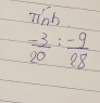 linb
= 3/20 : (-9)/28 