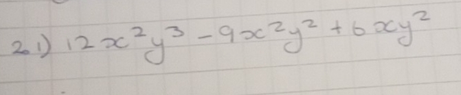 21 12x^2y^3-9x^2y^2+6xy^2