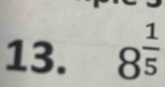 8^(frac 1)5