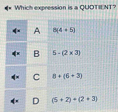 Which expression is a QUOTIENT?