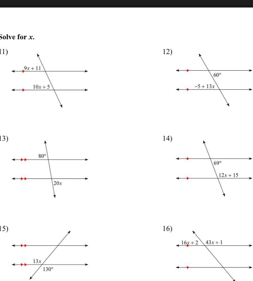 Solve for x.
11)12)
13)14)
15)16)