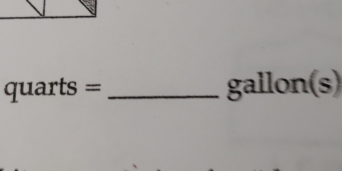 quarts a = _ gallon(s)