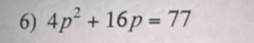 4p^2+16p=77