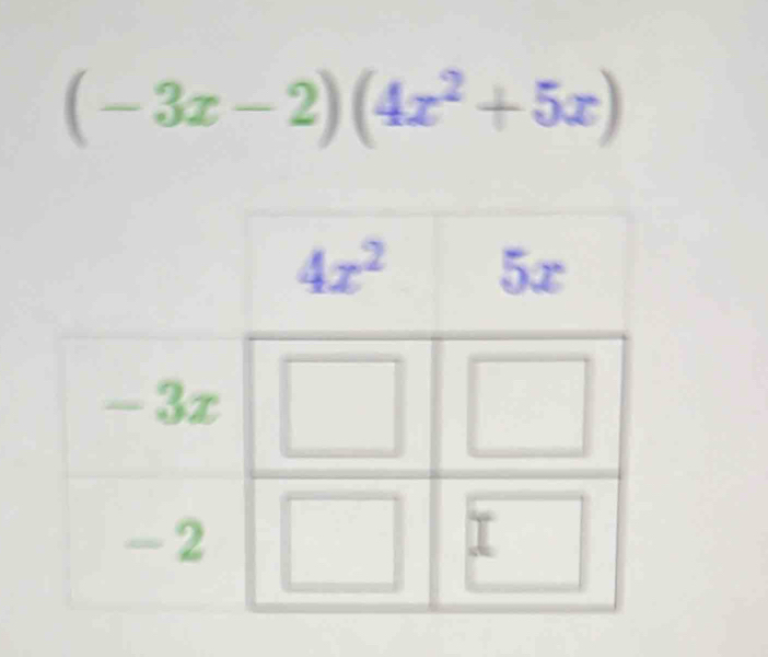 (-3x-2)(4x^2+5x)