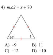 m∠ 2=x+70
A) -9 B) 11
C) -12 D) -10