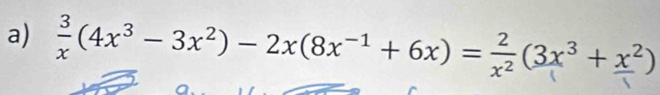 (4x³−3x²)−2x(8x-¹ +6x) =(3x³+x²)