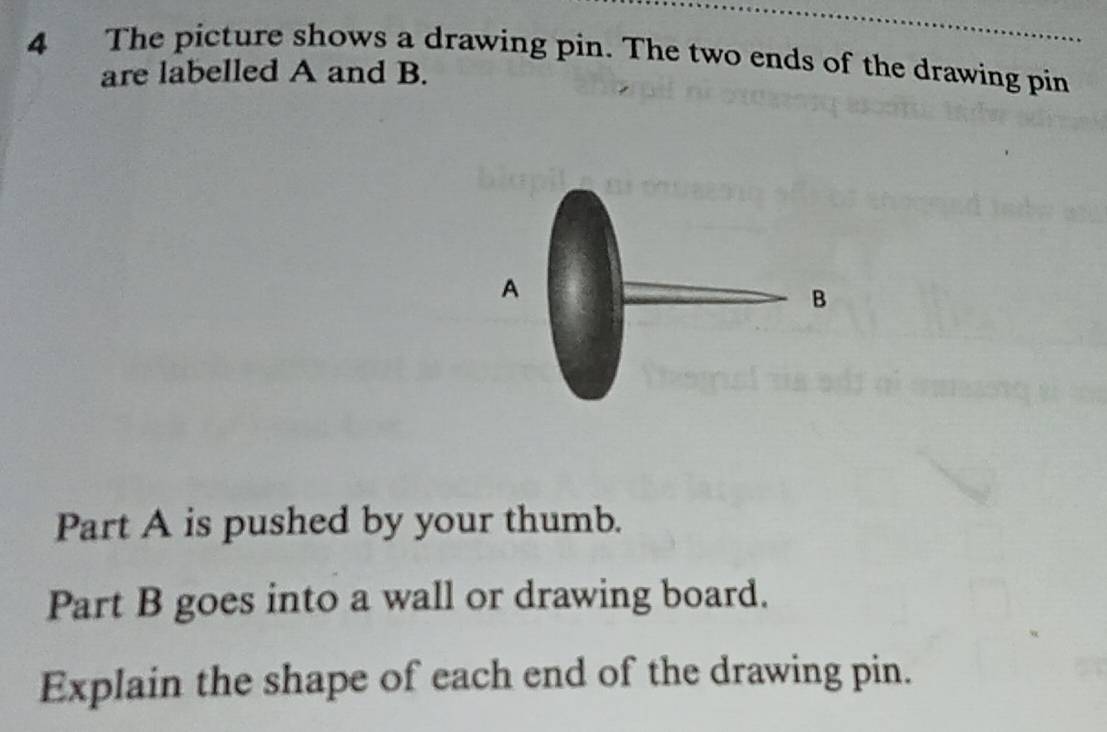 Solved: The picture shows a drawing pin. The two ends of the drawing ...