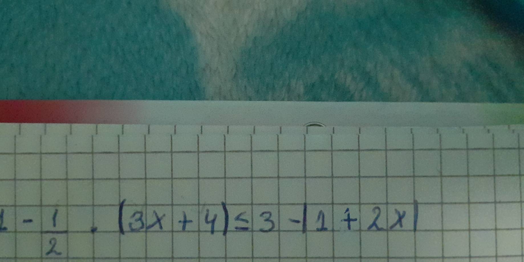 1- 1/2 · (3x+4)≤ 3-|1+2x|