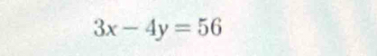 3x-4y=56