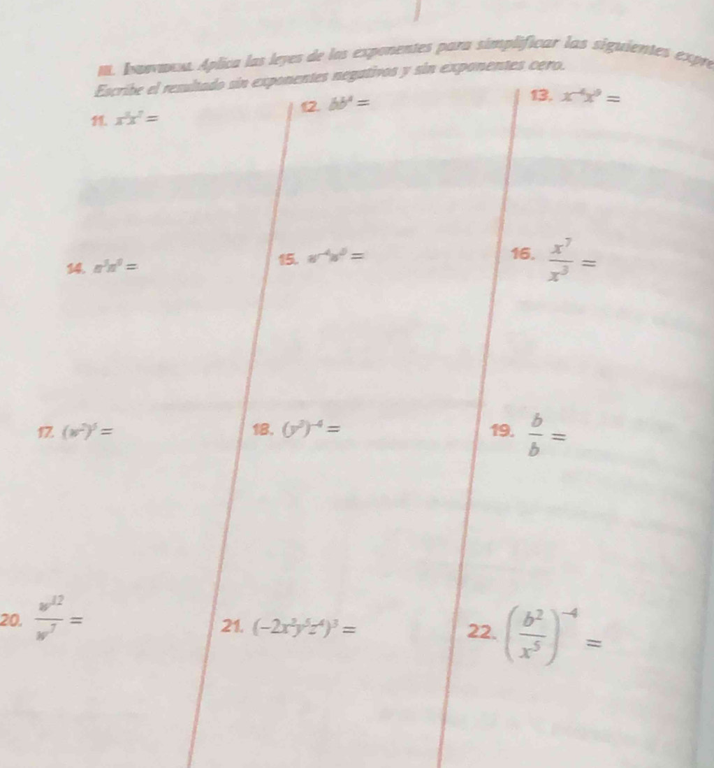 leyes de los exponentes para simplificar las siguientes expre
20.