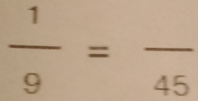  1/9 =frac 45