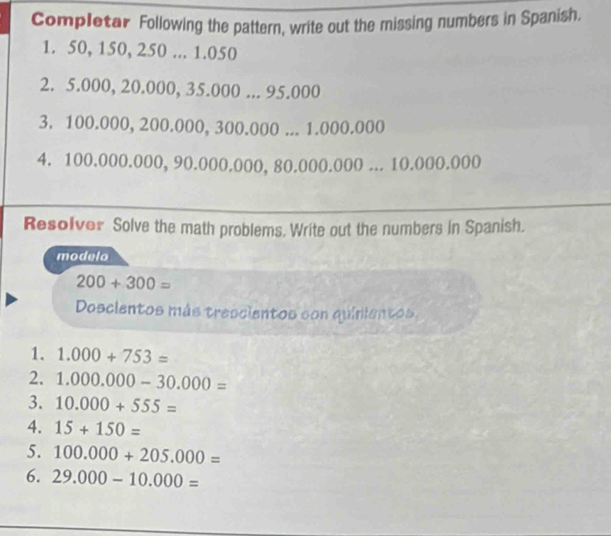 Solved: Completar Following the pattern, write out the missing numbers ...