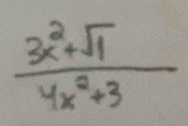  (3x^2+sqrt(1))/4x^2+3 