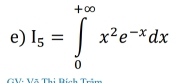 I_5=∈tlimits _0^((+∈fty)x^2)e^(-x)dx