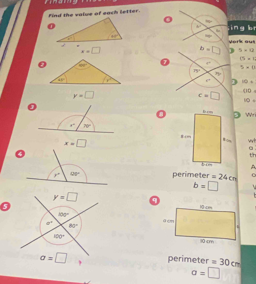 rinaing
Find the value of each letter.
6
110°;ing br
b°
b
110°
Vork out
x=□
b=□ 1 5* 12
a
(5* 12
c°
5* (1
75°
75°
C° 2 10/
y=□
c=□ (10/
10/
85 Wri
x=□
wh
a 
th
A
perimeter =24cm
b=□
5
perimeter =30cm
a=□