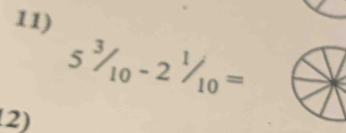 5^3/_10-2^1/_10=
2)