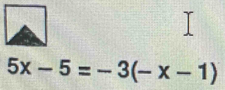 5x-5=-3(-x-1)